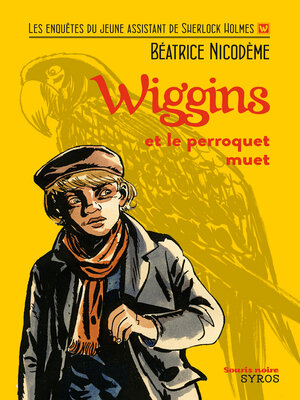 cover image of Wiggins et le perroquet muet